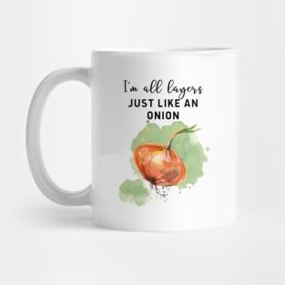 I am all layers just like onion! Lighter version Mug